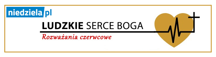 #LudzkieSerceBoga