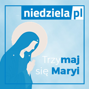 #TrzymajsieMaryi