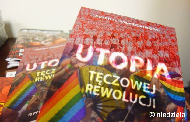 „Utopia tęczowej rewolucji” . Bezpłatna broszura Centrum Życia i Rodziny