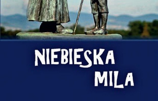 Niebieska Mila, Autor ks. Tomasz Zmarzły, Wydawnictwo: Magic, Liczba stron: 151