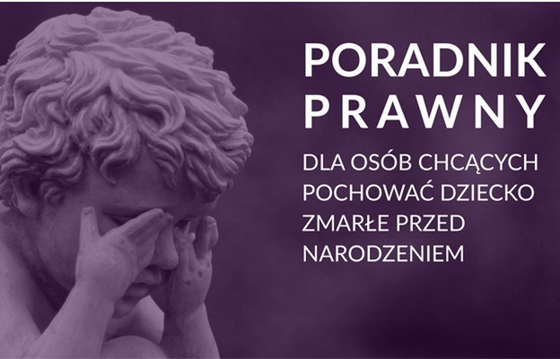 Ordo Iuris: specjalny poradnik prawny dla rodziców dzieci utraconych