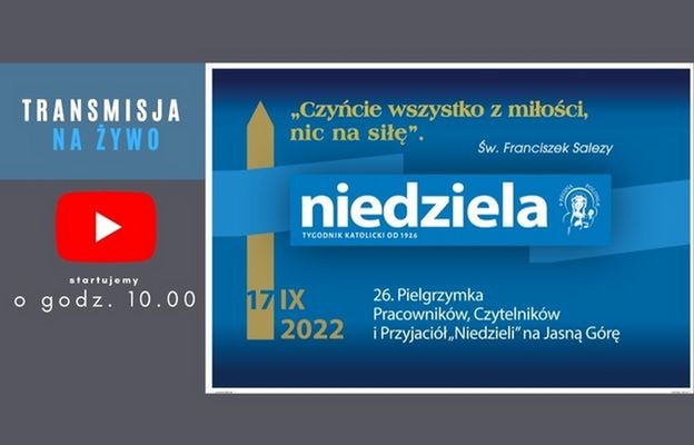 26. Pielgrzymka Czytelników i pracowników Tygodnika Katolickiego 