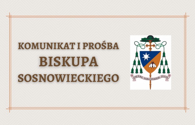 Komunikat i prośba biskupa sosnowieckiego