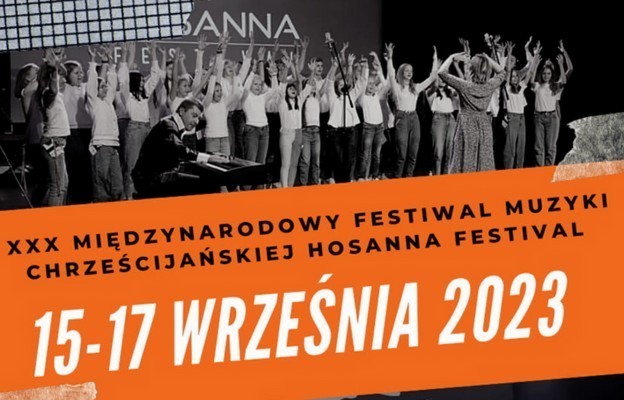 Już wkrótce Hosanna Festival!
