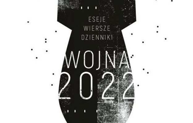 Frag. okładki książki „Wojna 2022. Eseje. Wiersze. Dzienniki”. 