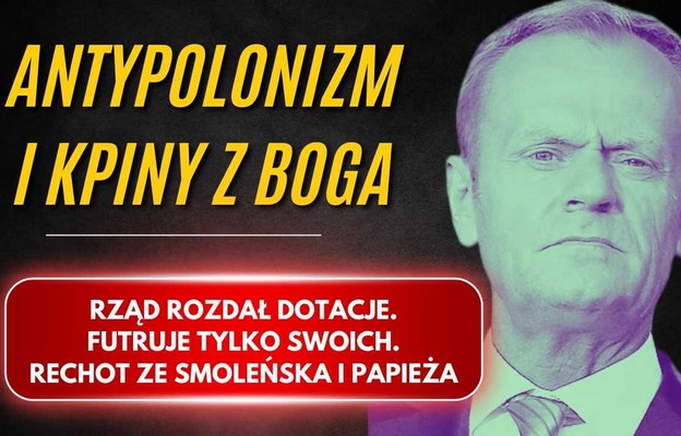 Antypolonizm i kpiny z Boga. Ministerstwo kultury finansuje swoich