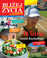 Dodatek: Blizej Życia z Wiarą